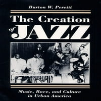 Црнците во Новиот Свет: Создавање Џез : Музика, Раса и Култура Во Урбана Америка